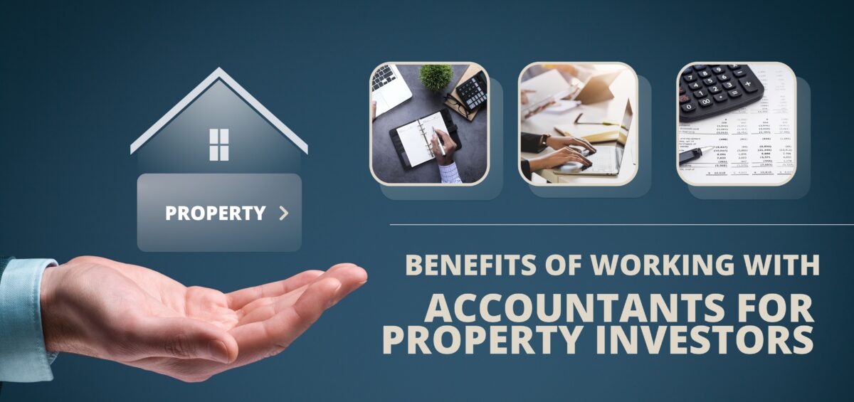 Benefits of Working with Accountants for Property Investors